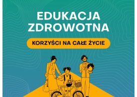 „Edukacja zdrowotna” – zakres i cele nowego przedmiotu
